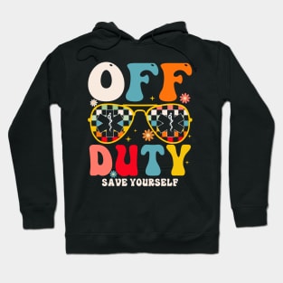 Off Duty Save Yourself Hoodie